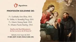 PROFESIÓN SOLEMNE - 3 mayo - Real Basílica de San Lorenzo de El Escorial