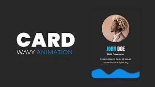 CSS Card with Wavy Animation | CSS Animation Tutorial