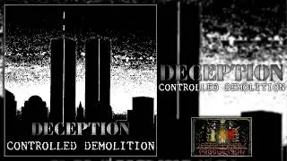 DECEPTION - CONTROLLED DEMOLITION [DEBUT SINGLE](HARSH NOISE WALL)