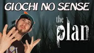 The Plan - Giochi no sense