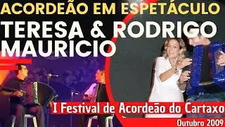 Teresa & Rodrigo Mauricio (2009) | 1º Festival de Acordeão do Cartaxo