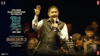 Tara Rum Pum Pum - Live at INS Vikrant | BORDER 2 | Sunny Deol | Mithoon, Sukhwinder Singh, Manoj M