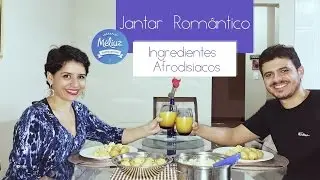Jantar Rom&acirc;ntico com Ingredientes Afrodis&iacute;acos