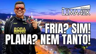 FRIA? SIM! PLANA? NEM TANTO! - MARATONA DE LIMA | BORA CORRER, GALERA