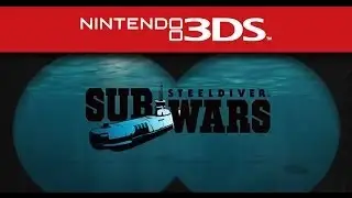 Nintendo 3DS - Trailer - STEELDIVER SUBWARS