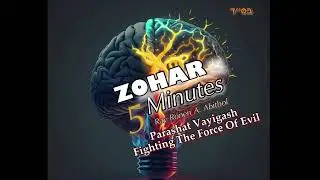 Parashat Vayigash - Fighting The Force of Evil