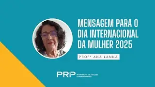 Mensagem da PRIP para o Dia Internacional da Mulher 2025
