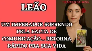 Le&atilde;o - Um Imperador sofrendo pela falta de comunica&ccedil;&atilde;o... retorna r&aacute;pido pra sua vida