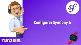 2 - Présentation et configuration du projet (Symfony 6)