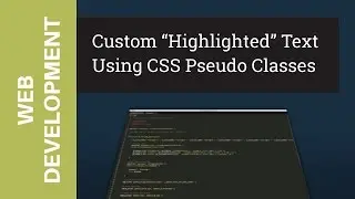 CSS Custom Highlighted Selection Styles Turtorial