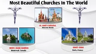 Most Beautiful Churches in The World || beautiful churches in the world