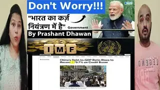 Gujju Reaction | DON'T WORRY ABOUT INDIA's DEBT Says Government after IMF's 100% Debt GDO Ratio