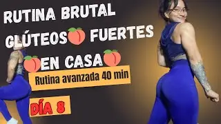 DIA 8  | Rutina de GLÚTEOS GRANDES en casa (40 minutos) BRUTAL Y EFECTIVO