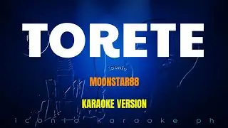 Torete - Moonstar88 (Karaoke Version) songs lyrics cover videoke opm tagalog love trending best