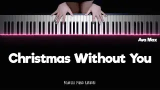 Ava Max - Christmas Without You | Piano Karaoke Lyrics by Pianella Piano Karaoke