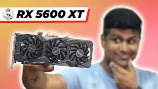 Radeon RX 5600 XT Budget Graphics Card Review - OverPriced AF?