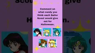 Comment your thoughts! #sailormoon #sailorscout #halloween #anime #candy #short #shorts #yes #moon