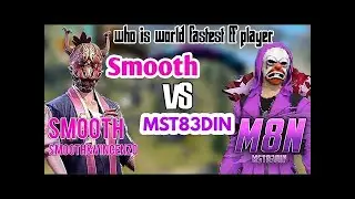 🔥😈MST83DIN VS SMOOTH _ MOBILE VS PC PLAYER  || pro level who will win ? 😈🔥