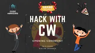Hack With CW Opening Ceremony | Code Warriors