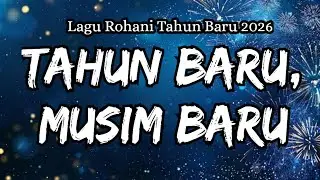 TAHUN BARU, MUSIM BARU - Official Lyric Video - SELAMAT TAHUN BARU 2026