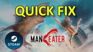 Maneater NOT LAUNCHING ON STEAM QUICK FIX 2025