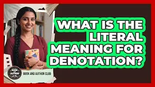 What Is The Literal Meaning For Denotation?
