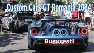 Custom Cars GT Romania 2024 Bucuresti