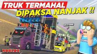 TRUK KARNAVAL HOREG MODIF VIRAL TERMAHAL DIPAKSA NANJAK MALAH TRAGEDI !! ROLEPLAY TRUK - Roblox