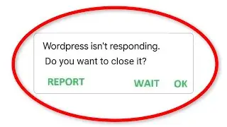 How To Fix WordPress App Isn't Responding Error Android & Ios - WordPress App Not Open Problem - Fix