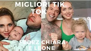Compilation migliori tik tok Fedez Leone e Chiara Ferragni