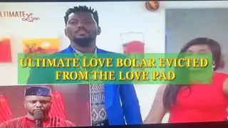 Ultimate Love Finale - Bolar evicted from the love pad| Bolanle and Arnold checked out
