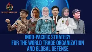 INDO-PACIFIC STRATEGY FOR THE WORLD TRADE ORGANIZATION AND GLOBAL DEFENCE