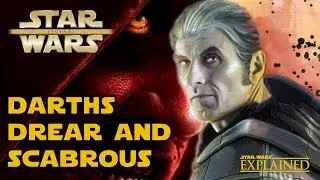 Darths of the Dead - The Legend of Darth Drear & Darth Scabrous - Star Wars Explained
