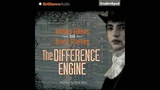 Difference Engine by Bruce Sterling | Full Audiobook