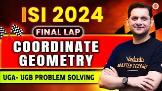 COORDINATE GEOMETRY | ISI 2024 FINAL LAP | UGA- UGB PROBLEM SOLVING | Abhay Sir | VOS