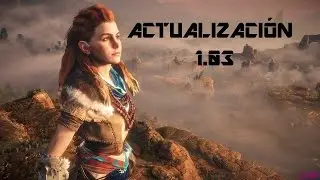 HORIZON ZERO DAWN ACTUALIZACION 1.03 - ESPA&Ntilde;OL