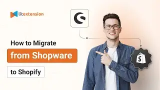 How to Migrate from Shopware to Shopify in 3 Simple Steps | 2024 Updated