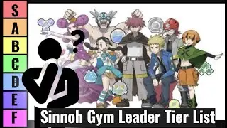 Sinnoh Gym Leader Tier List
