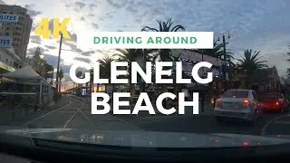 [4K] GLENELG - JETTY ROAD - DRIVING AROUND ADELAIDE