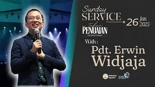 Pdt. Erwin Widjaja - IR 26 Januari 2025 - H.O.G Main Hall Batam Center