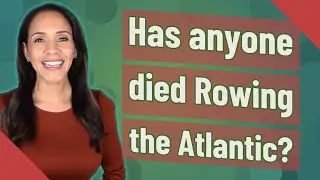 Has anyone died Rowing the Atlantic?