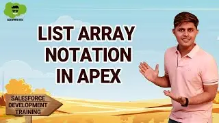 List Array Notation in Apex | Salesforce Development Course