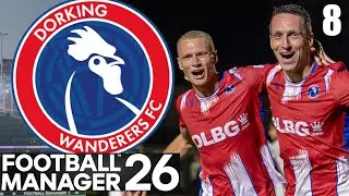 The Most IMPORTANT Games of the Season | Bunch of Amateurs FM26 Edition | Dorking Wanderers