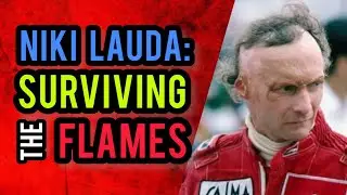 From Fire To Fortune: Niki Lauda&rsquo;s Comeback From The Flames.