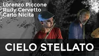 CIELO STELLATO by Lorenzo PICCONE, Rudy CERVETTO e Carlo NICITA - Note tra gli Ulivi 2024