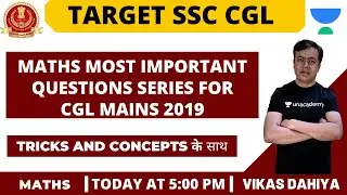 Most Important Questions Series For CGL Mains 2019 | Maths | Target SSSC