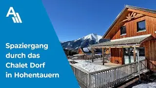 Spaziergang durchs Chalet-Dorf Hohentauern