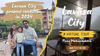 Lavasa City Pune, India | Lavasa Vlog, Lavasa Tourist Places, and Lavasa Tour Budget