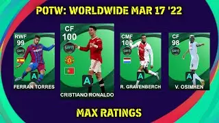 POTW: Worldwide Mar 17 '22 Players Official Max Ratings || Pes 2021 Mobile