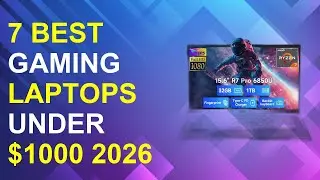 7 Best Gaming Laptops Under $1000 2026 | Best Budget Gaming Laptops Under $1000
